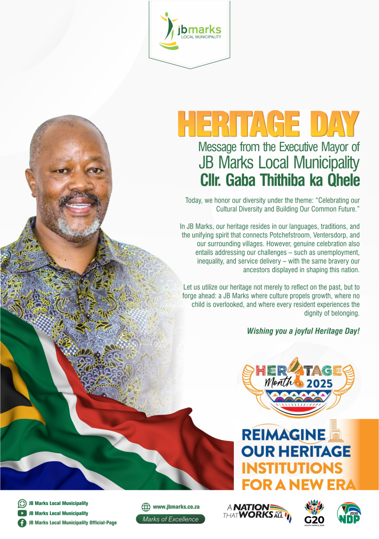 HERITAGE DAY MESSAGE FROM THE EXECUTIVE MAYOR OF JB MARKS LOCAL MUNICIPALITY - CLLR. GABA THITHIBA KA QHELE